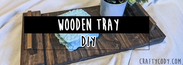 DIY Wood Tray
